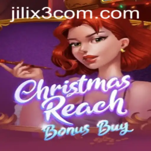 Exploring the Festive Thrills of ChristmasReachBonusBuy with Jilix3